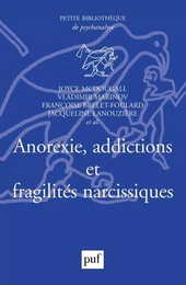 Anorexie, addictions et fragilités narcissiques