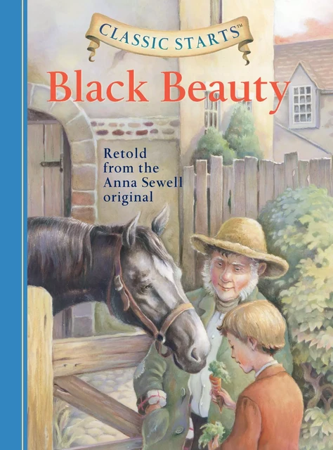 Classic Starts®: Black Beauty - Anna Sewell - Sterling Children's Books