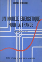 Un modèle énergétique pour la France