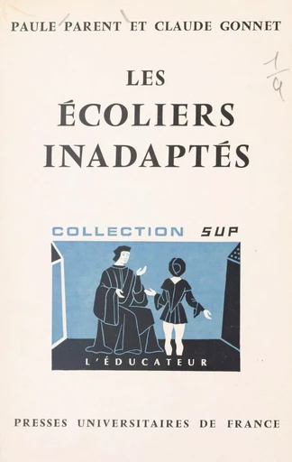 Les écoliers inadaptés - Claude Gonnet, Paule Parent - (Presses universitaires de France) réédition numérique FeniXX