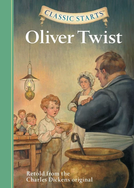 Classic Starts®: Oliver Twist - Charles Dickens - Sterling Children's Books