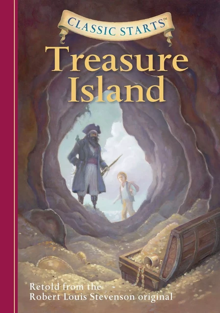 Classic Starts®: Treasure Island - Robert Louis Stevenson - Sterling Children's Books