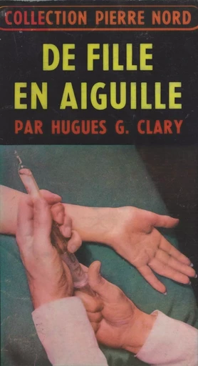 De fille en aiguille - Hugues G. Clary - (Fayard) réédition numérique FeniXX