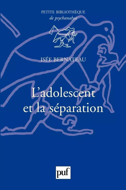 L'adolescent et la séparation - Isée Bernateau - Humensis