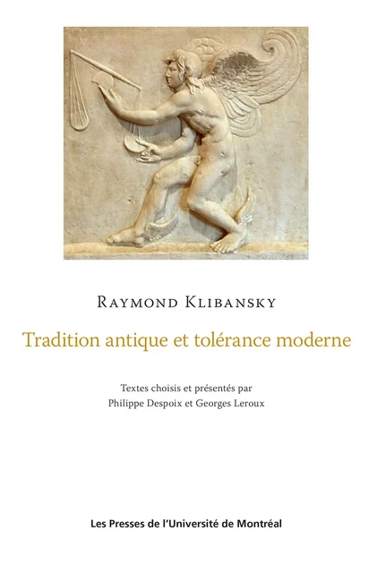 Tradition antique et tolérance moderne - Raymond Klibansky - Presses de l'Université de Montréal