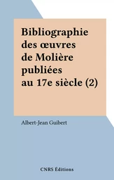 Bibliographie des œuvres de Molière publiées au 17e siècle (2)