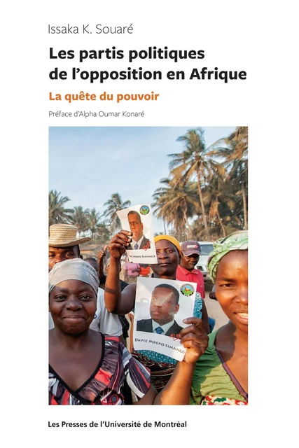 Les partis politiques de l'opposition en Afrique - Issaka K. Souaré - Presses de l'Université de Montréal