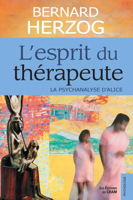 L'esprit du thérapeute - Bernard Herzog - Éditions du CRAM