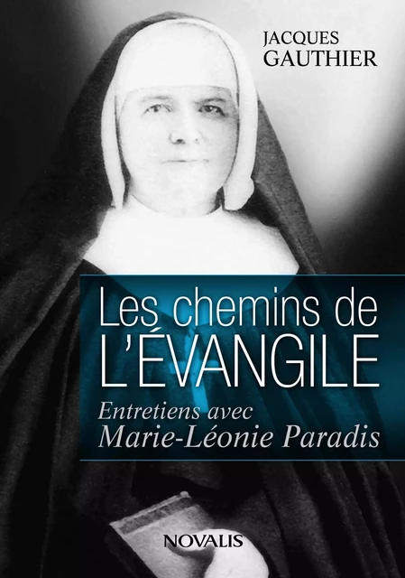 Les chemins de l'Évangile - Jacques Gauthier - Éditions Novalis