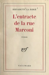 L'entracte de la rue Marconi