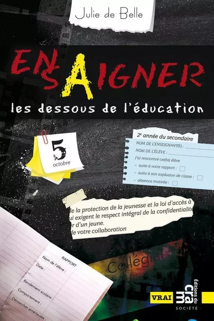 Ensaigner, les dessous de l'éducation - Julie De Belle - Éditions du CRAM