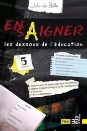 Ensaigner, les dessous de l'éducation