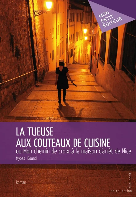 La Tueuse aux couteaux de cuisine - Myoss Bound - Mon Petit Editeur