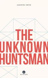 The Unknown Huntsman