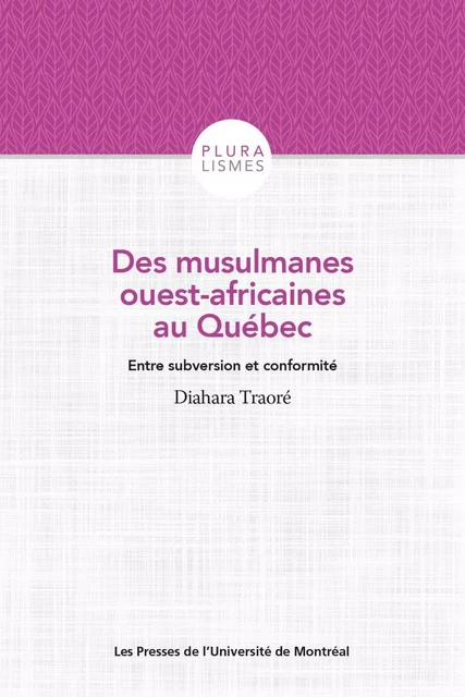 Des musulmanes ouest-africaines au Québec - Diahara Traoré - Les Presses de l'Université de Montréal