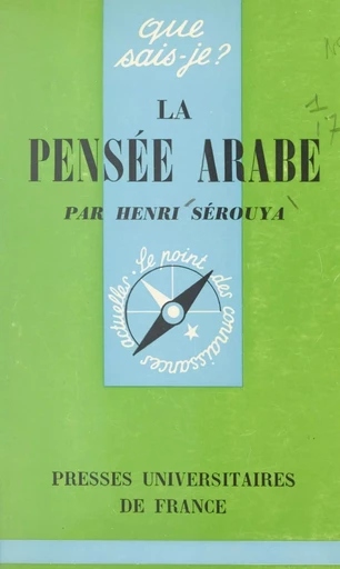 La pensée arabe - Henri Sérouya - (Presses universitaires de France) réédition numérique FeniXX