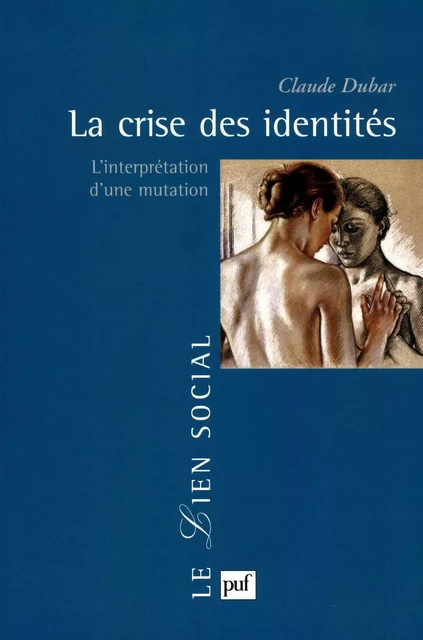 La crise des identités - Claude Dubar - Humensis