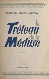 Le tréteau de la Méduse