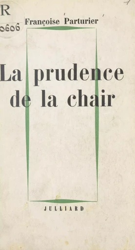 La prudence de la chair - Françoise Parturier - (Julliard) réédition numérique FeniXX