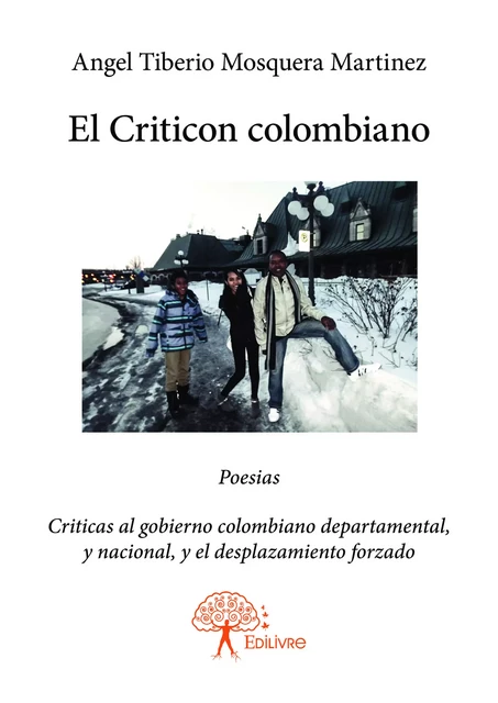 El Criticon colombiano - Angel Tiberio Mosquera Martinez - Editions Edilivre