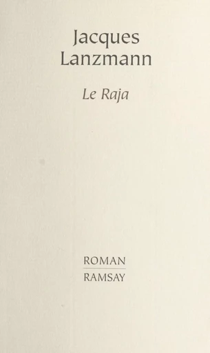 Le raja - Jacques Lanzmann - Le Livre de poche (réédition numérique FeniXX)