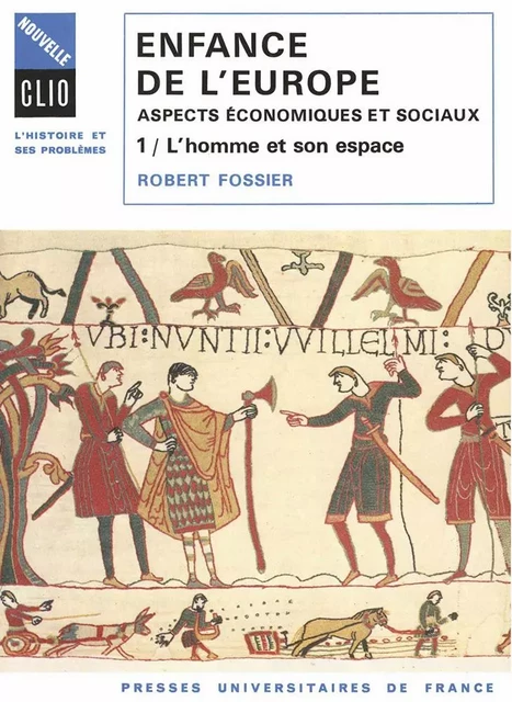 Enfance de l'Europe. Aspects économiques et sociaux. Tome 1 - Robert Fossier - Humensis