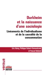 Durkheim et la naissance d’une sociologie