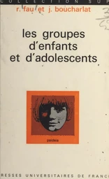 Les groupes d'enfants et d'adolescents