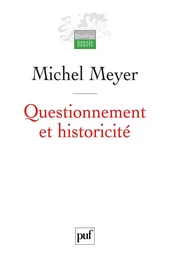 Questionnement et historicité