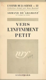 Vers l'infiniment petit