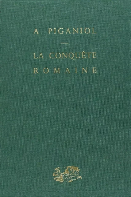 La conquête romaine - André Piganiol - Humensis