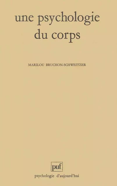 Une psychologie du corps - Marilou Bruchon-Schweitzer - Humensis