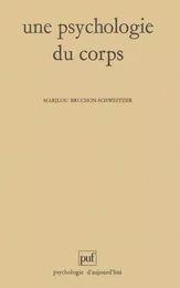 Une psychologie du corps