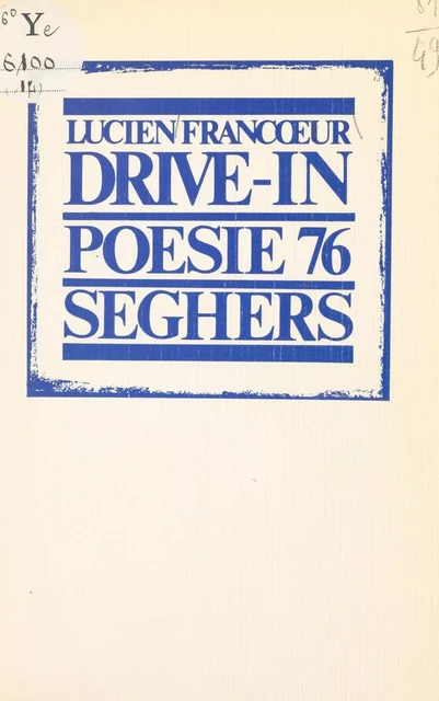 Drive-in - Lucien Francœur - Seghers (réédition numérique FeniXX)