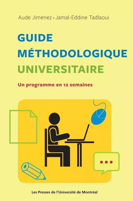 Guide méthodologique universitaire - Aude Jimenez, Jamal-Eddine Tadlaoui - Presses de l'Université de Montréal