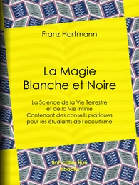 La Magie Blanche et Noire