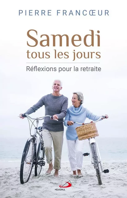 Samedi tous les jours - Pierre Francoeur - Médiaspaul