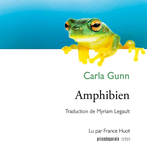 Amphibien - Carla Gunn - Éditions Prise de parole