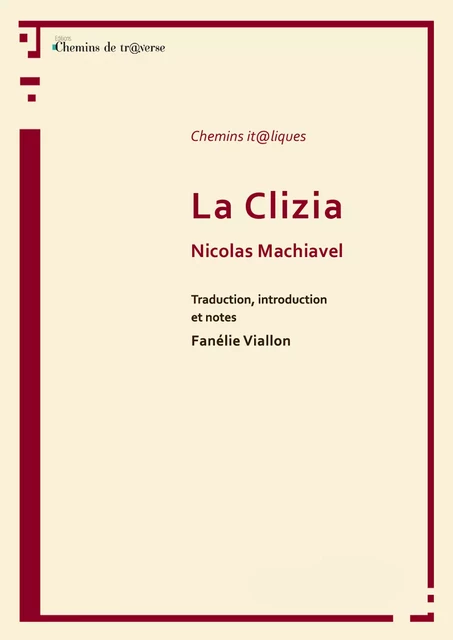 La Clizia - Nicolas Machiavel - Chemins de tr@verse