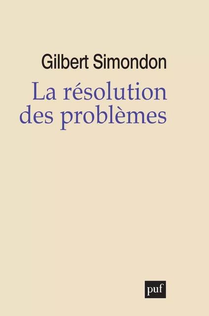 La résolution des problèmes - Gilbert Simondon - Humensis