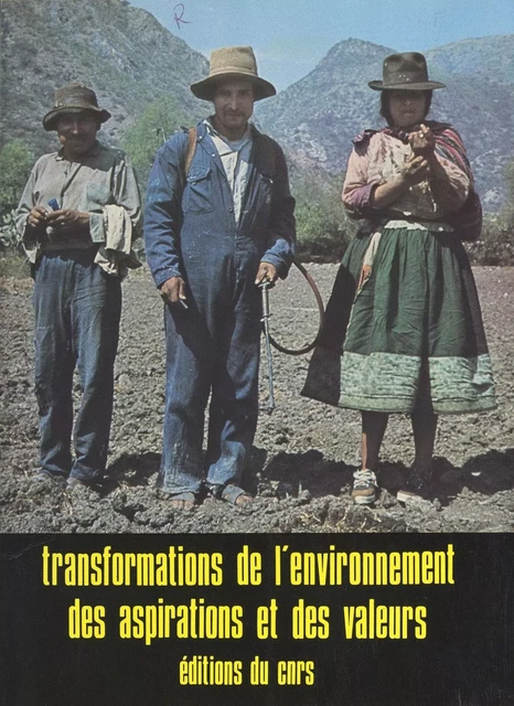 Transformations de l'environnement, des aspirations et des valeurs - Paul-Henry Chombart de Lauwe - CNRS Éditions (réédition numérique FeniXX)