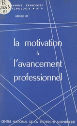 La motivation à l'avancement professionnel