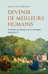 Devenir de meilleurs humains