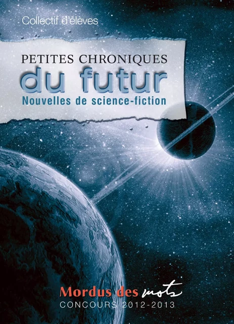 Petites chroniques du futur -  Collectif d’élèves - Éditions David