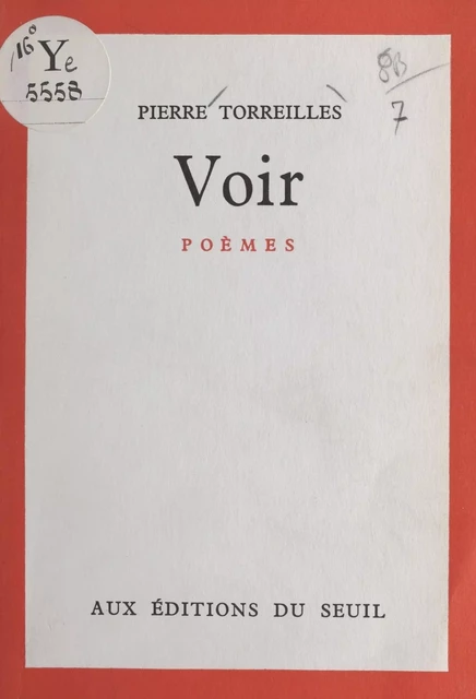 Voir - Pierre Torreilles - Seuil (réédition numérique FeniXX)