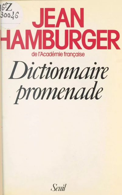 Dictionnaire promenade - Jean Hamburger - Seuil (réédition numérique FeniXX)