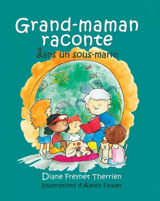 Grand-maman Raconte autour du feu de camp (vol 3) - Diane Freynet-Therrien - Éditions des Plaines