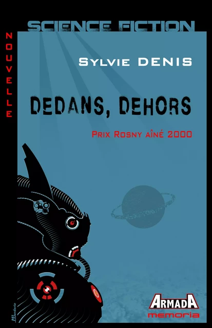 Dedans, dehors - Sylvie Denis - Editions Armada