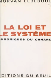 La loi et le système