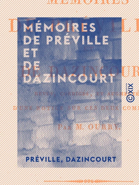 Mémoires de Préville et de Dazincourt -  Préville,  Dazincourt - Collection XIX